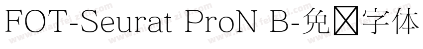 FOT-Seurat ProN B字体转换